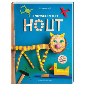 De Vier Windstreken kinderboeken Knutselen met Hout