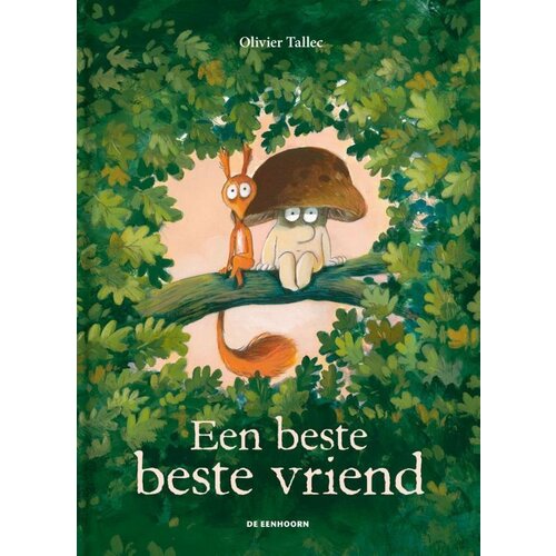 De Eenhoorn Een beste beste vriend, vanaf 4 jaar