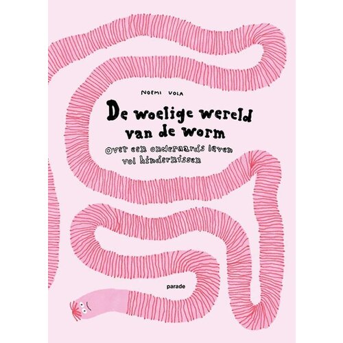 De woelige wereld van de worm, Over een onderaards leven vol hindernissen