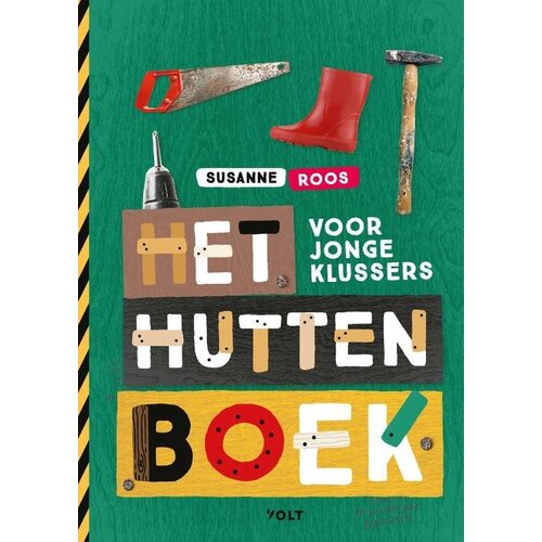 Het huttenboek voor jonge klussers