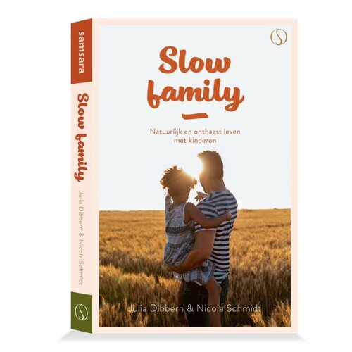 Slow Family, natuurlijk en onthaast leven met kinderen