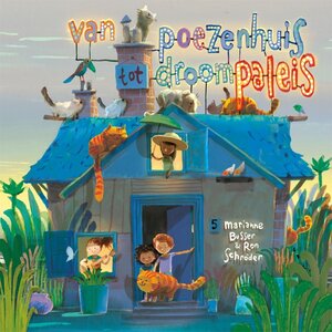 Van poezenhuis tot droompaleis