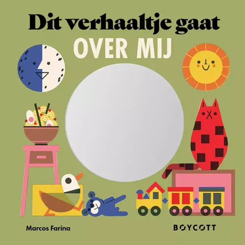 Boycottbooks Dit verhaaltje gaat over mij - kartonboekje, vanaf 2 jaar