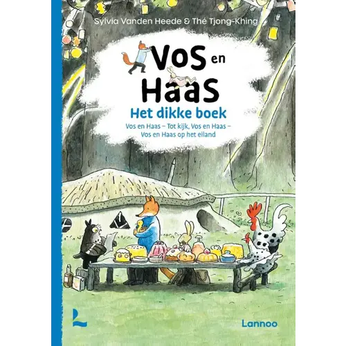 Lannoo kinderboeken Het dikke boek van Vos en haas Lannoo kinderboeken Het dikke boek van Vos en haas