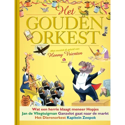 Het gouden orkest Het gouden orkest