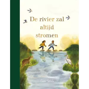 Christofoor kinderboeken De Rivier zal altijd stromen Christofoor kinderboeken De Rivier zal altijd stromen