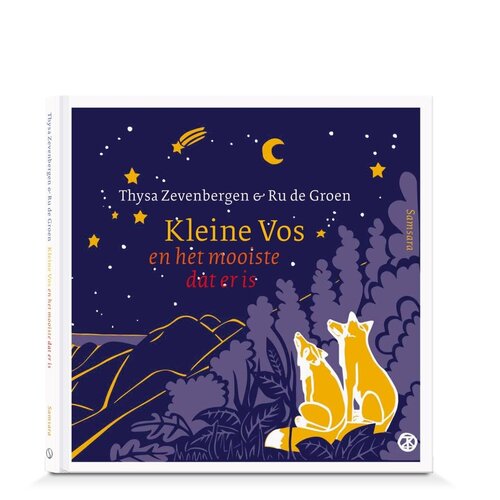 Samsara Kleine Vos en het mooiste wat er is prentenboek, vanaf 3 jaar Samsara Kleine Vos en het mooiste wat er is prentenboek, vanaf 3 jaar