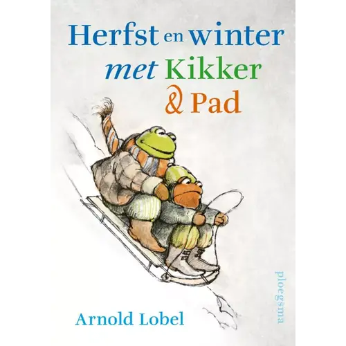 Alle Verhalen van Kikker en Pad, vanaf 4 jaar Alle Verhalen van Kikker en Pad, vanaf 4 jaar