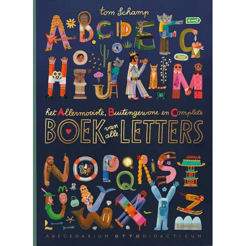 Lannoo kinderboeken Het Allermooiste, Buitengewone en Complete boek van alle letters, vanaf 5 jaar Lannoo kinderboeken Het Allermooiste, Buitengewone en Complete boek van alle letters, vanaf 5 jaar