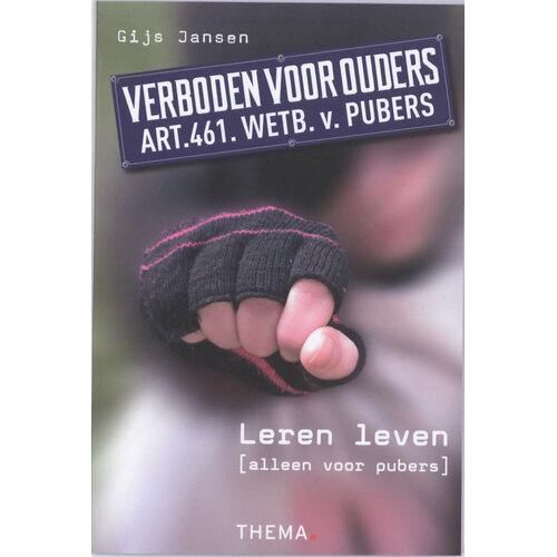 Verboden voor ouders - leren leven (alleen voor pubers)