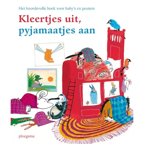 Uitgeverij Ploegsma kinderboeken Kleertjes uit, pyjamaatjes aan – Hét grote voorleesboek voor baby's en peuters