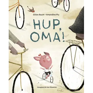 Hoogland & Van Klaveren Hup, oma! Hoogland & Van Klaveren Hup, oma!