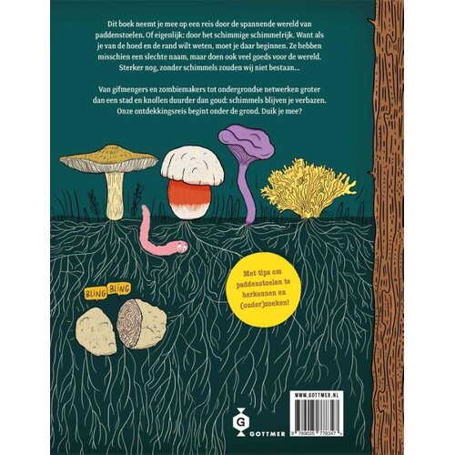 Gottmer Paddenstoel & co — Hoe een schimmelig netwerk het leven op aarde overeind houdt Gottmer Paddenstoel & co — Hoe een schimmelig netwerk het leven op aarde overeind houdt