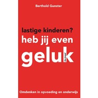 Omdenken - Lastige Kinderen heb jij even geluk!