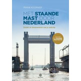 Hollandia Met staande mast door Nederland