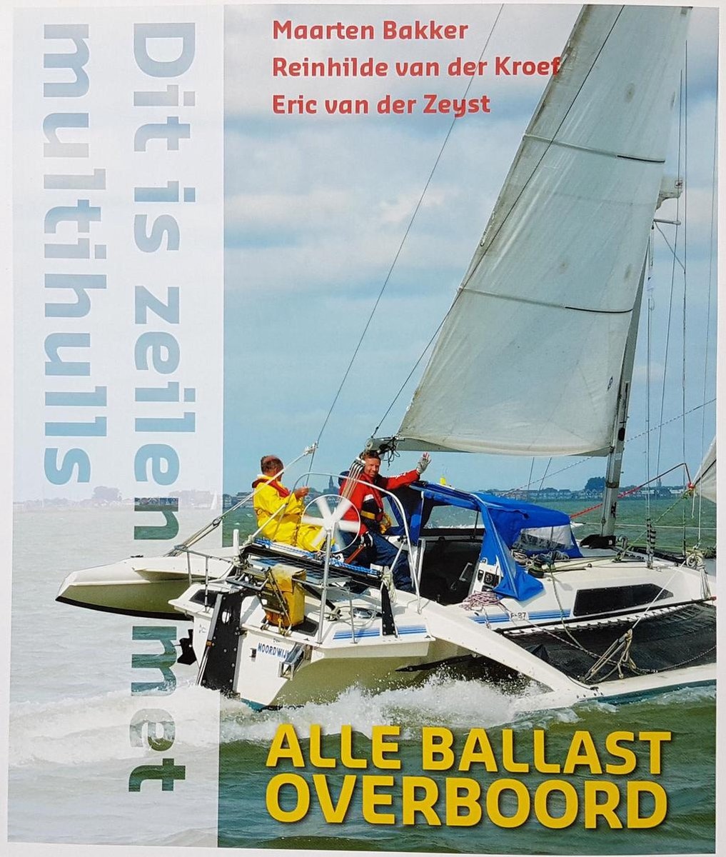 Dit is zeilen met multihulls - alle ballast overboord