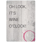 Creatief Art Spreukenbordje: Oh Look, It's Wine O'Clock! | Houten Tekstbord