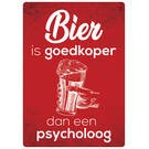Creatief Art Spreukenbordje: Bier Is Goedkoper Dan Een Psycholoog! | Houten Tekstbord