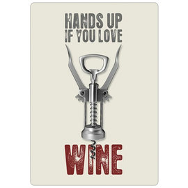 Creatief Art Spreukenbordje: Hands Up If You Love Wine! | Houten Tekstbord