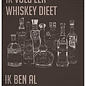 Creatief Art Spreukenbordje: Ik Volg Een Whiskey Dieet, Ik Ben Al Zes Weken Kwijt! | Houten Tekstbord