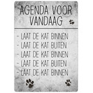 Creatief Art Spreukenbordje: Agenda Voor Vandaag: Laat De Kat Binnen. | Houten Tekstbord