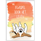 Creatief Art Spreukenbordje: Kwispel door het leven! | Houten Tekstbord