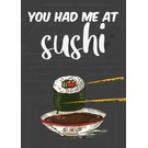 Creatief Art Spreukenbordje: You had me at Sushi! | Houten Tekstbord