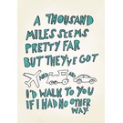 Creatief Art Spreukenbordje: A thousand miles seem pretty far (Hey There Delilah) | Houten Tekstbord