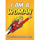Creatief Art Spreukenbordje: I am a woman! What's your superpower? | Houten Tekstbord