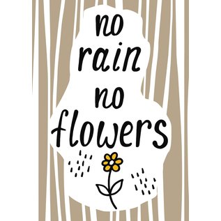 Creatief Art Spreukenbordje: No Rain, No Flowers! | Houten Tekstbord