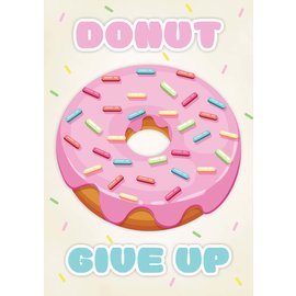 Creatief Art Spreukenbordje: Donut Give Up! Motivatie | Houten Tekstbord