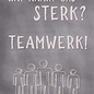 Creatief Art Spreukenbordje: Wat maakt ons sterk? Teamwerk! | Houten Tekstbord