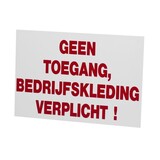 Agridiscounter Waarschuwingsbord 'Geen toegang, bedrijfskleding verplicht'