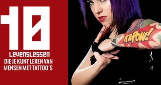10 Levenslessen die je kunt leren van mensen met tattoo’s
