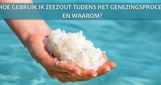 Hoe gebruik ik zeezout tijdens het genezingsproces en waarom?