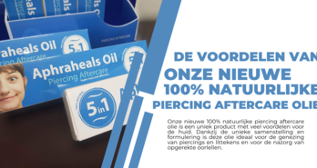 De voordelen van onze nieuwe 100% natuurlijke piercing aftercare olie