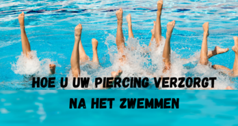 Hoe u uw piercing verzorgt na het zwemmen