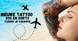Je tattoo beschermen tijdens je vakantie: Dos en don'ts