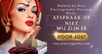 Welkom bij Onze Piercingstudio Piercings Works : Afspraak of Niet, Wij Zijn Er Voor Jou!