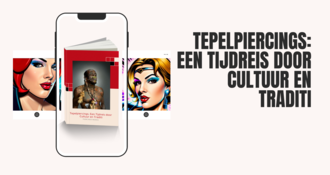 Tepelpiercings: Een Tijdreis door Cultuur en Traditi
