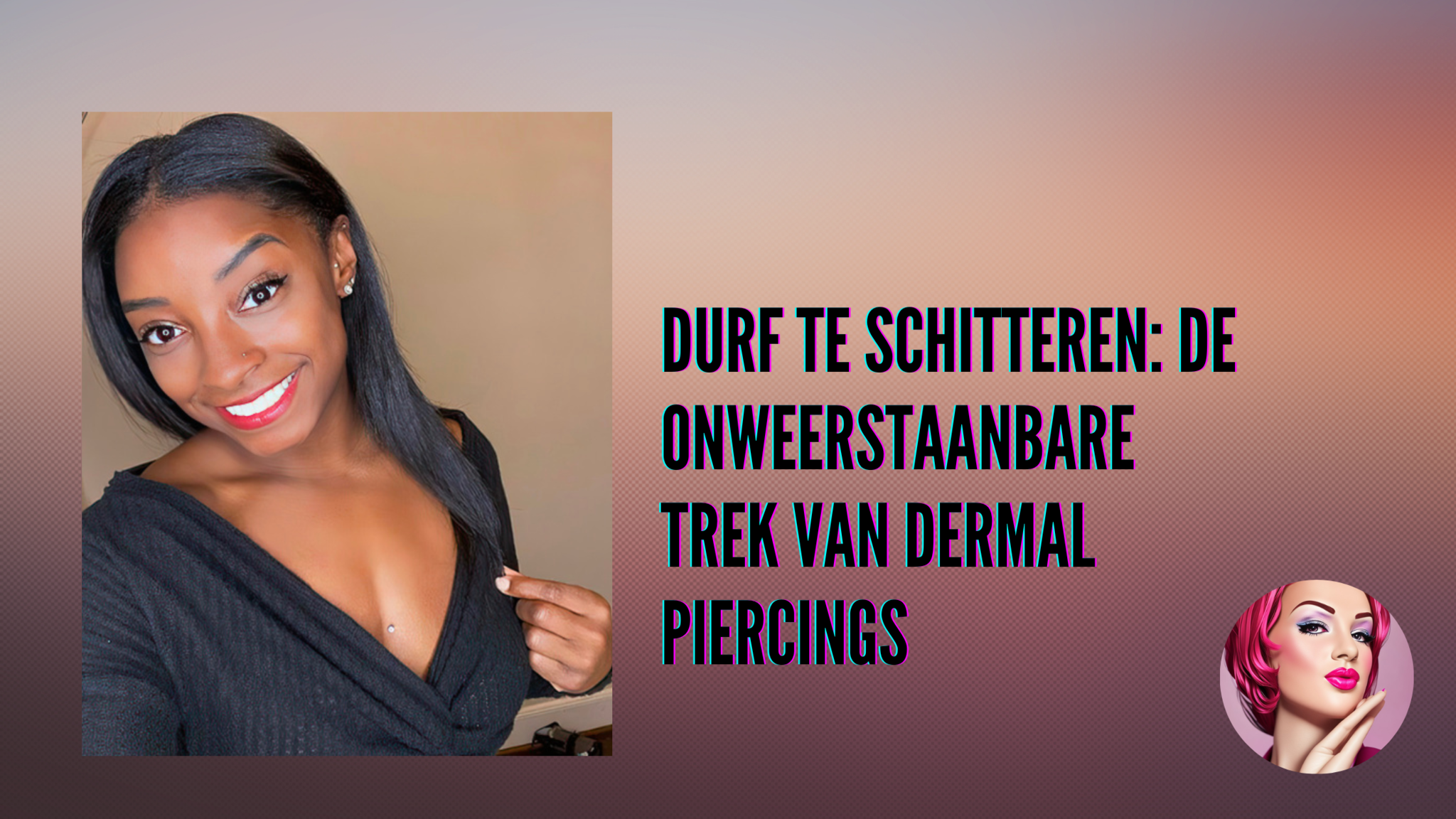 Durf the Schitteren: De Onweerstaanbare Aantrekkingskracht van Dermal Piercings   
