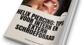 Helix Piercing: Tips voor intern en extern schroefdraad 