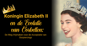 Koningin Elizabeth II en de Evolutie van Oorbellen