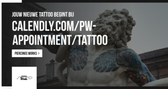 Jouw nieuwe tattoo begint bij Piercingsworks