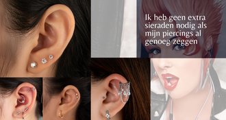 Ik heb geen extra sieraden nodig als mijn piercings al genoeg zeggen