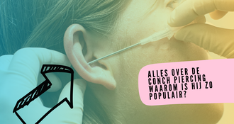 Alles over de Conch Piercing – Waarom is hij zo populair?