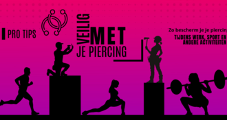 Pro Tips: Zo bescherm je je piercing tijdens werk, sport en andere activiteiten