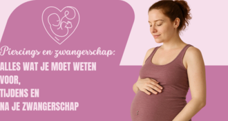 Piercings en zwangerschap: Alles wat je moet weten voor, tijdens en na je zwangerschap