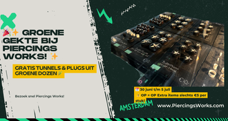 Absolute groene gekte bij Piercings Works: GRATIS tunnels en plugs! 
