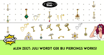 Alen zegt: Juli wordt GEK bij Piercings Works!